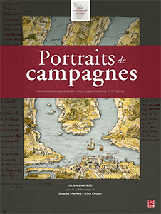 Couverture du volume Portraits de campagnes. La formation du monde rural laurentien au XVIII<sup>e</sup> siècle